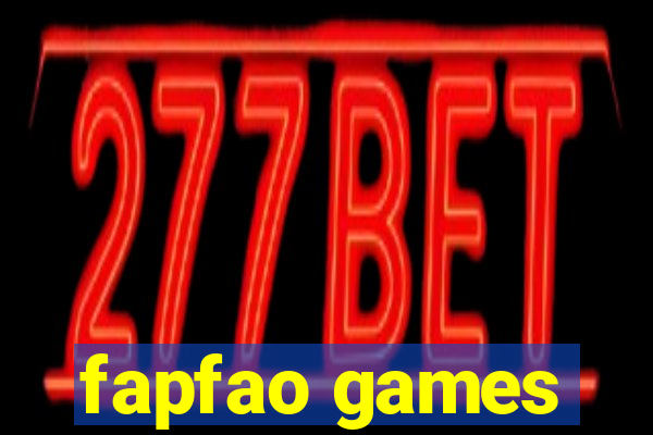 fapfao games